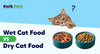 Wet Cat Food vs. Dry Cat Food: Which Is The Purrfect Choice?